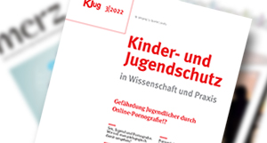 Cover der Zeitschrift Kinder- und Jugendschutz in Wissenschaft und Praxis (Ausgabe 3/2022)