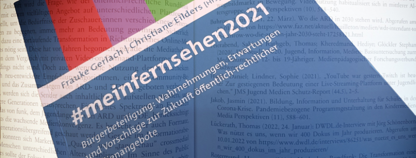 Cover der Publikation "#meinfernsehen2021 – Bürgerbeteiligung: Wahrnehmungen, Erwartungen und Vorschläge zur Zukunft öffentlich-rechtlicher Medienangebote"; Bild: Grimme-Institut